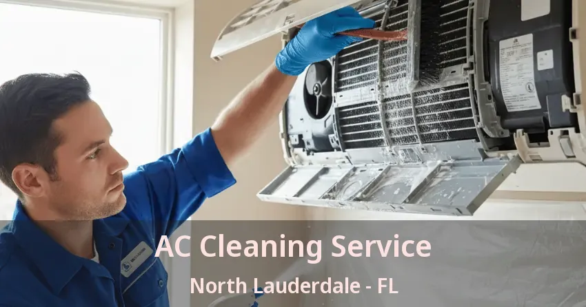 AC Cleaning Service North Lauderdale - FL