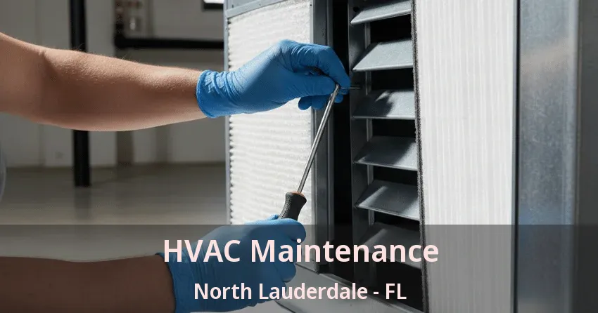 HVAC Maintenance North Lauderdale - FL